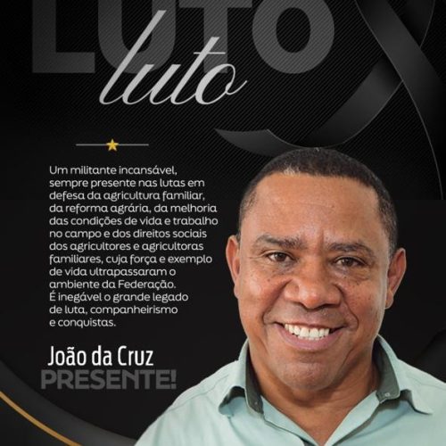 Morre João da Cruz, presidente da FETAG-BA, vítima de infarto fulminante